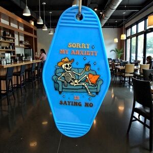 Handmade “Sorry My Anxiety Is Saying No” Keychain – Funny Skeleton Quote Charm